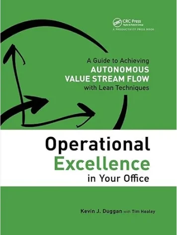 Operational Excellence in Your Office by Kevin J. Duggan and Tim Healey — book cover